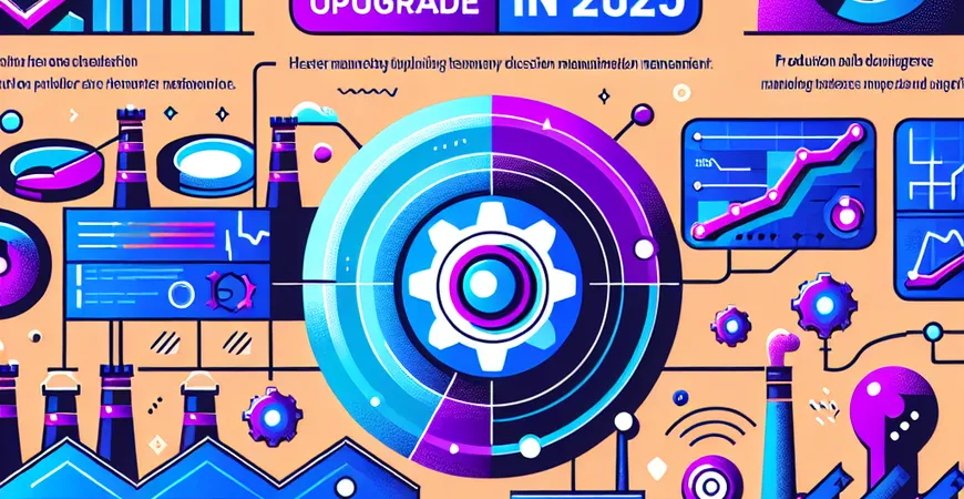 工厂必看！2025 年生产管理工具升级的 5 大核心方向